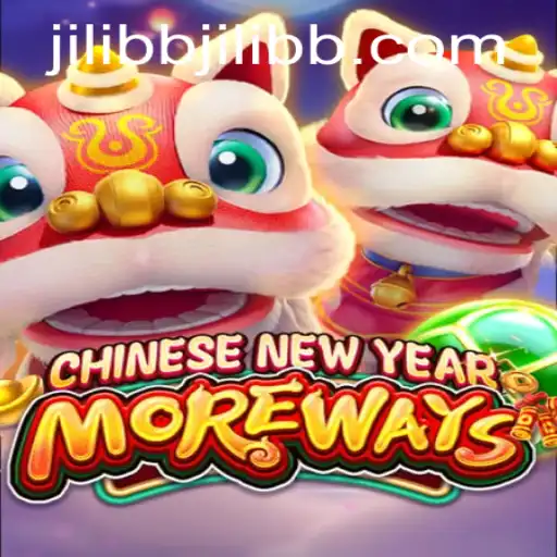 Discover the Exciting World of CHINESENEWYEARMOREWAYS by jiliBB.com